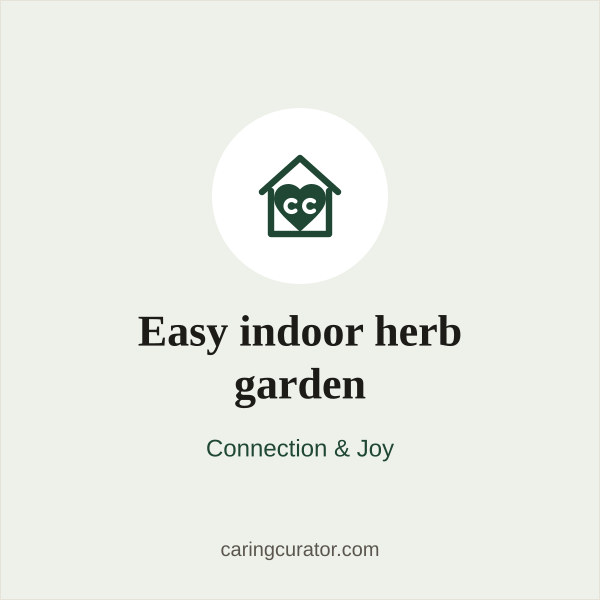 Easy indoor herb garden
