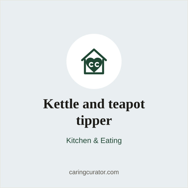 Kettle and teapot tipper