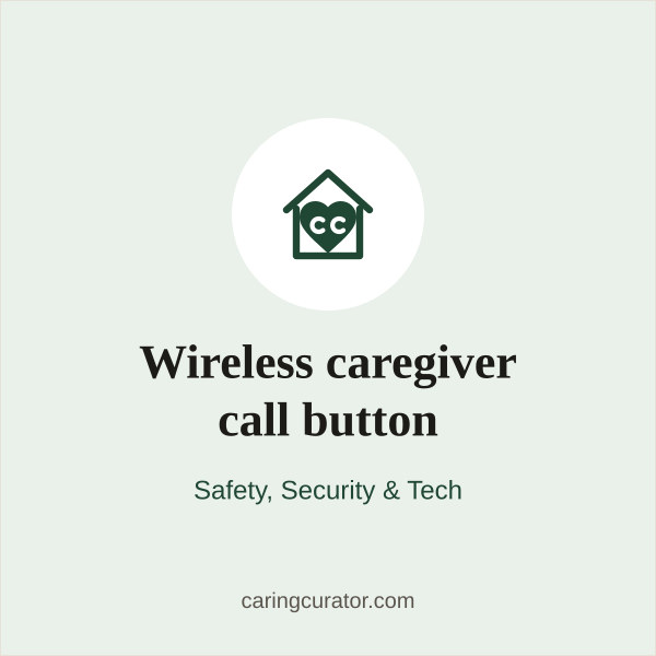 Wireless caregiver call button
