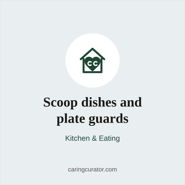 Scoop dishes and plate guards